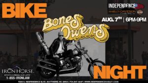 Bike Night flyer featuring Bones Owens at Independence Harley-Davidson in Matthews, NC.