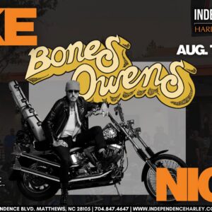 Bike Night flyer featuring Bones Owens at Independence Harley-Davidson in Matthews, NC.