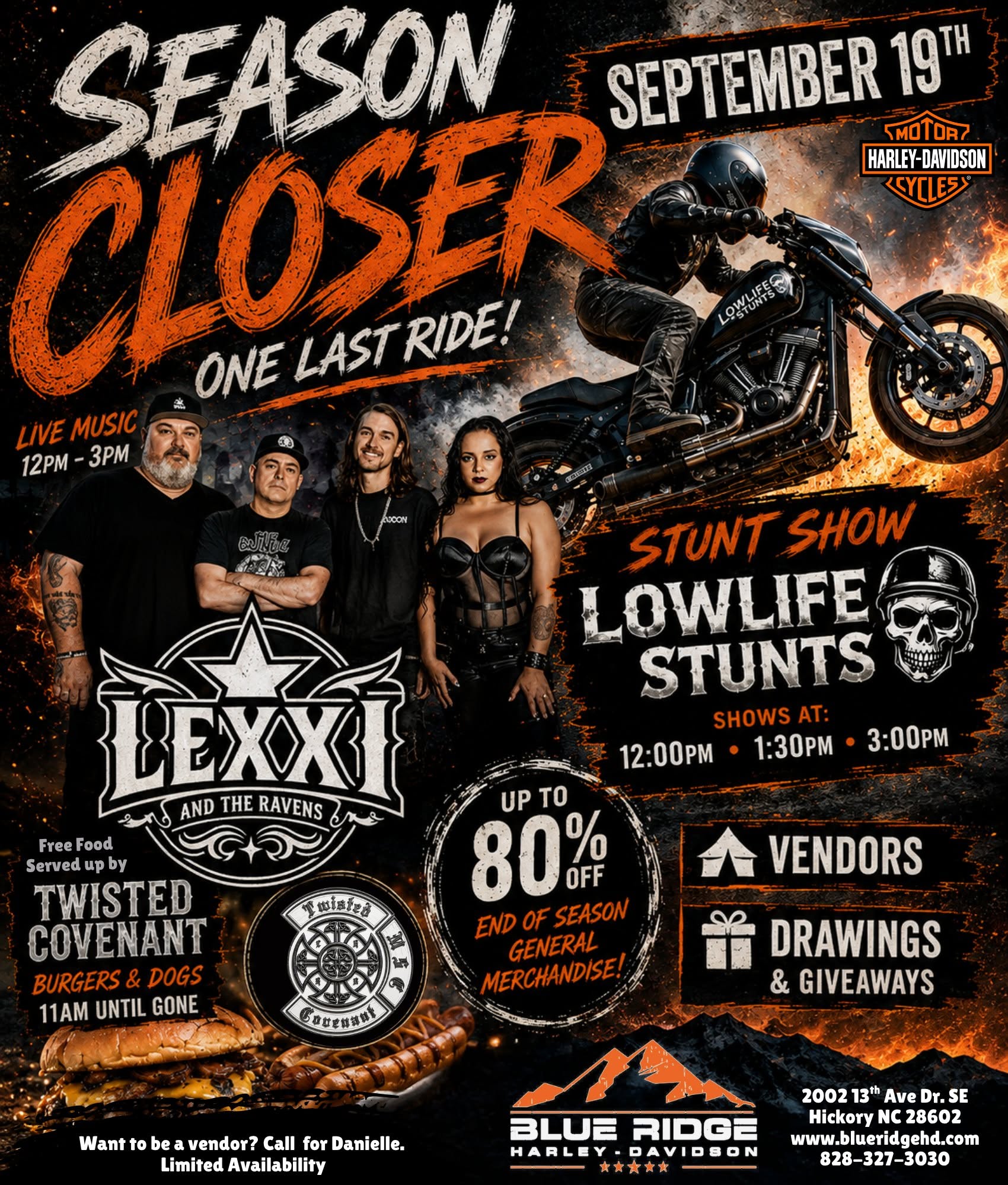 Season Closer at Blue Ridge Harley-Davidson in Hickory NC on September 19 with Lowlife Stunts, Lexxi and the Ravens, vendors, giveaways and food