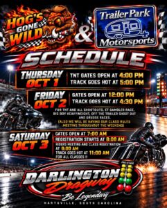 Hog's Gone Wild and Trailer Park Motorsports Harley-Davidson bagger drag racing at Darlington Dragway October 1 through 3 2026